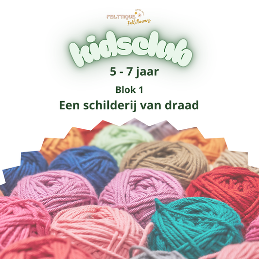 Kidsclub 5-7 jaar Blok 1 - Een schilderij van draad